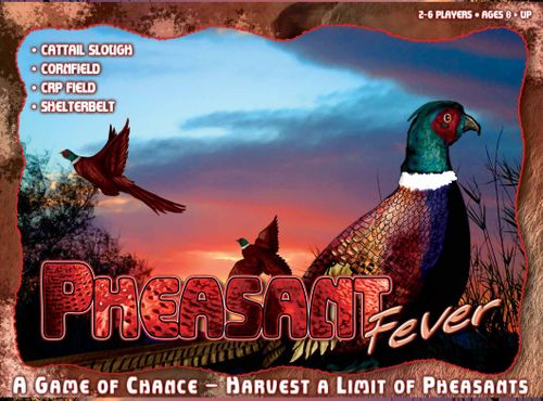 Pheasant Fever