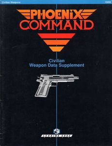 Phoenix Command: Civilian Weapon Data Supplement