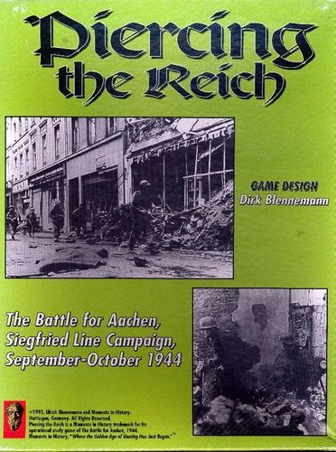 Piercing the Reich: The Battle for Aachen, Siegfried Line Campaign, Sep-Oct 1944