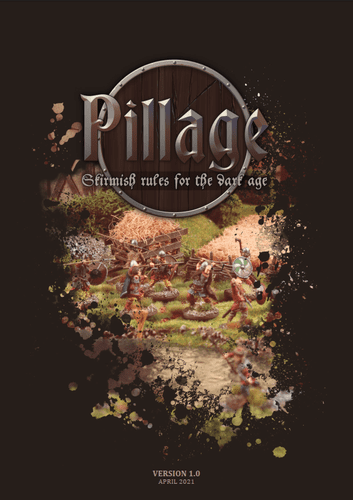 Pillage: Skirmish Rules for the Dark Age