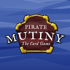 Pirate Mutiny: The Card Game