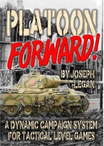 Platoon Forward!: A Dynamic Campaign System for Tactical Level Games