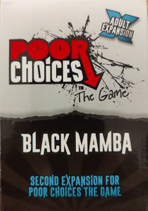 Poor Choices: Black Mamba Expansion