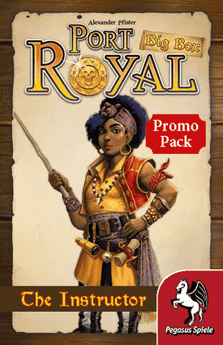 Port Royal: Big Box – The Instructor Promo Pack