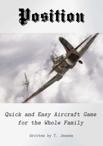 Position: Quick and Easy Aircraft Game for the Whole Family