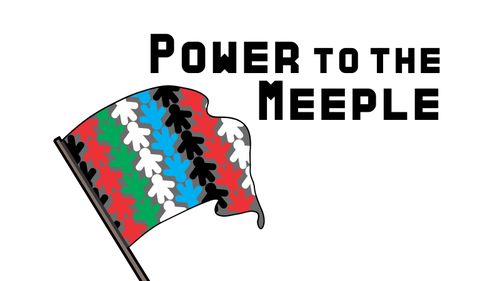 Power to the Meeple