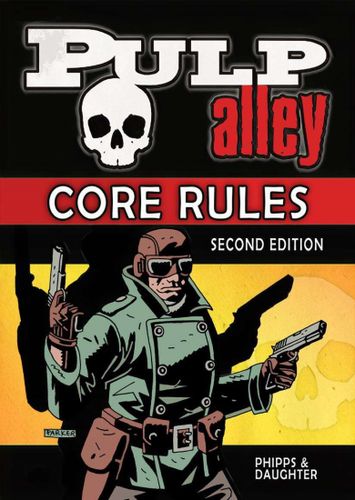 Pulp Alley: Core Rules – Second Edition
