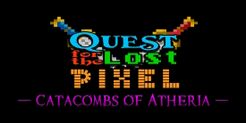 Quest for the Lost Pixel: Catacombs of Atheria