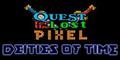 Quest for the Lost Pixel: Deities of Time