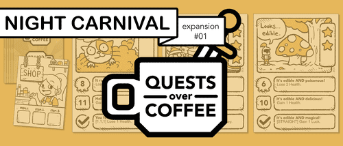 Quests Over Coffee: Expansion #01 – Night Carnival