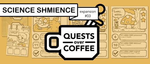 Quests Over Coffee: Expansion #03 – Science Shmience