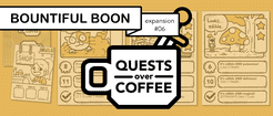 Quests Over Coffee: Expansion #06 – Bountiful Boon