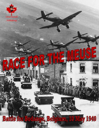 Race for the Meuse: Battle for Bodange, Belgium, 10 May 1940