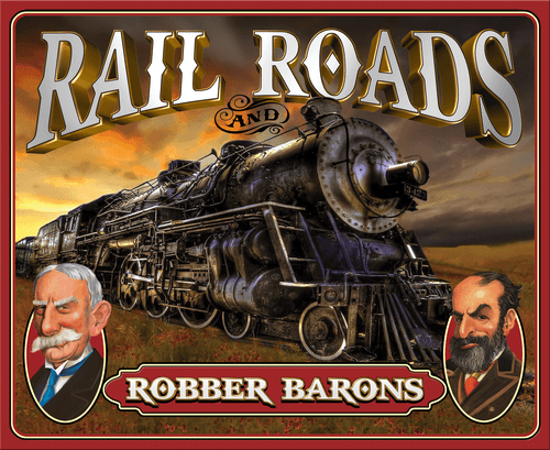 Rail Roads & Robber Barons