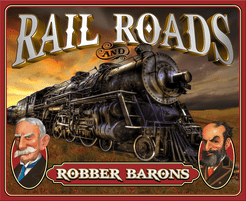 Rail Roads & Robber Barons