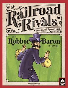 Railroad Rivals: Robber Baron Expansion