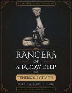 Rangers of Shadow Deep: Tenebrous Citadel – The Rescue: Part 3