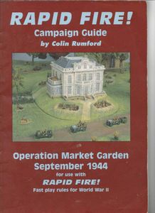 Rapid Fire!: Campaign Guide – Operation Market Garden September 1944