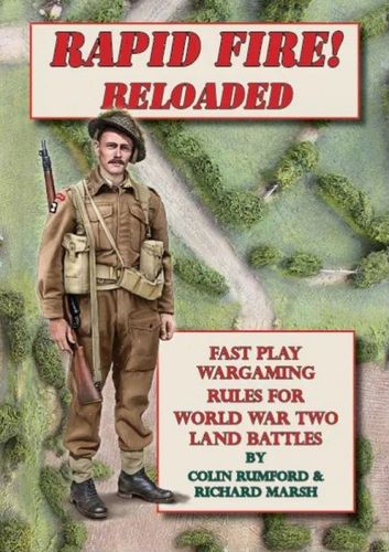 Rapid Fire Reloaded: Fast Play Wargaming Rules for World War Two Land Battles
