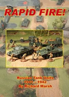 Rapid Fire!: Russian Tank Units 1941 - 1942