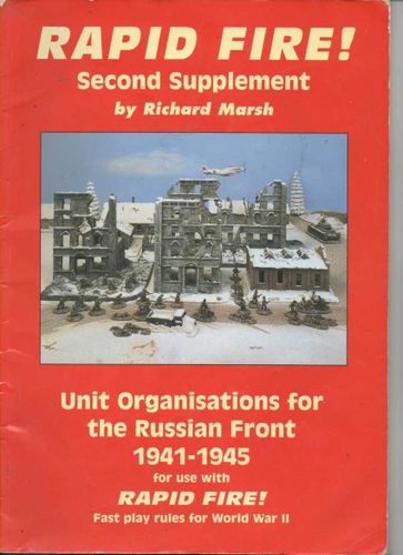 Rapid Fire!: Second Supplement – Unit Organisation for the Russian Front 1941-1945
