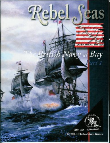 Rebel Seas: The British Navy at Bay Part I