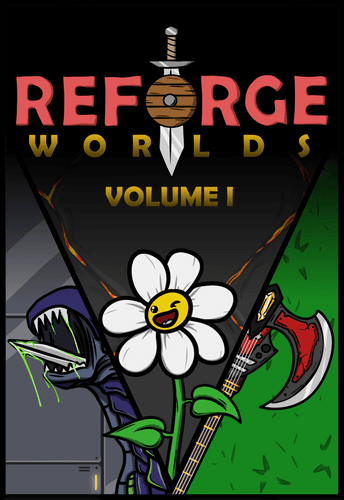 Reforge Worlds: Volume I