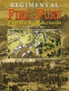 Regimental Fire and Fury: Civil War Battle Scenarios Volume 1 – 1861-1862