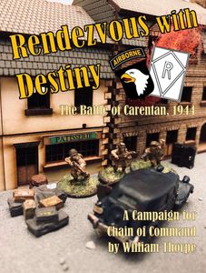 Rendezvous with Destiny: The Battle of Carentan 1944 – A Campaign for Chain of Command