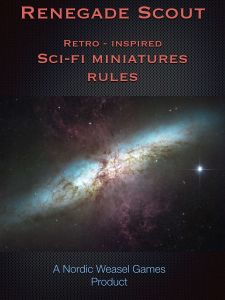 Renegade Scout: Retro-inspired Sci-Fi Miniatures Rules