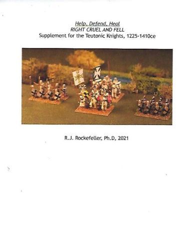 Right Cruel and Fell: Help, Defend, Heal – Supplement for the Teutonic Knights 1225-1410