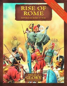 Rise of Rome: Republican Rome at War – Field of Glory Gaming Companion