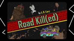 Road Kill(ed)