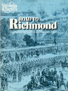 Road to Richmond: The Peninsular Campaign, May-July, 1862