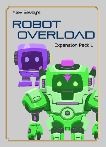 Robot Overload: Expansion 1