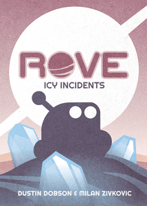 ROVE: Icy Incidents