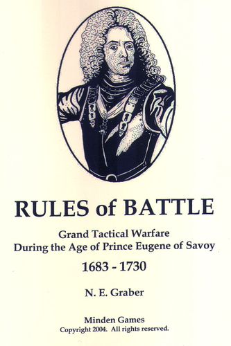 Rules of Battle:  Grand Tactical Warfare During the Age of Prince Eugene of Savoy 1683-1730