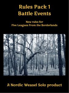 Rules Pack 1: Battle Events – New Rules for Five Leagues from the Borderlands