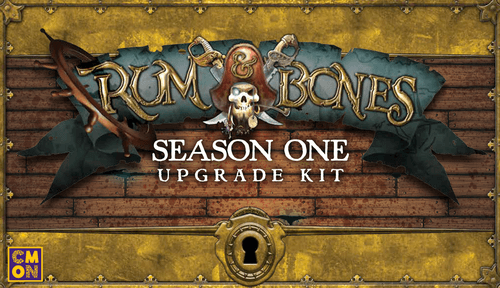 Rum & Bones: Second Tide – Season One Upgrade Kit