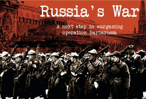 Russia's War: Barbarossa reloaded