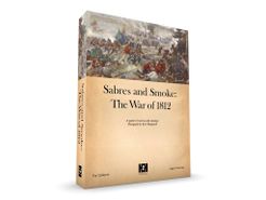 Sabres and Smoke: The War of 1812