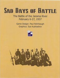 Sad Days of Battle: The Battle of Jarama, February 6-27, 1937