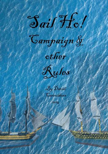 Sail Ho!: Campaign & Other Rules