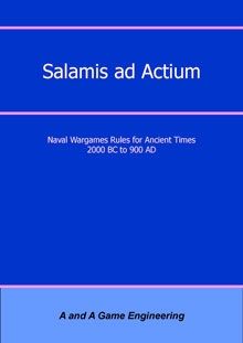 Salamis ad Actium: Naval Wargames Rules for Ancient Times 2000 BC to 900 AD