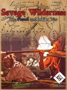Savage Wilderness: The French and Indian War