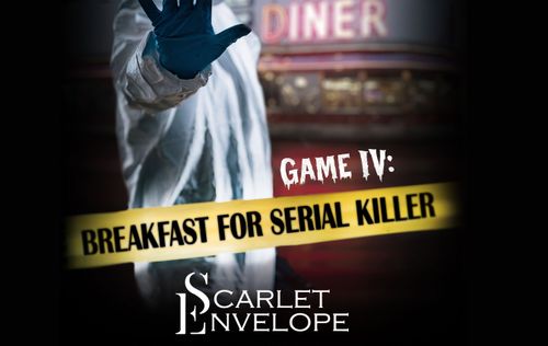 Scarlet Envelope IV: Breakfast for a Serial Killer