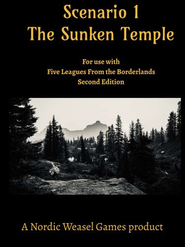 Scenario 1: The Sunken Temple – For Use With Five Leagues from the Borderlands Second Edition