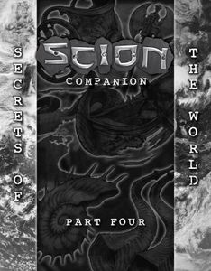 Scion Companion Part Four: Secrets of the World