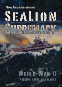 SeaLion Supremacy: World War II Tabletop Naval Wargaming
