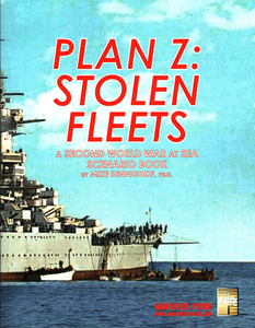 Second World War at Sea: Plan Z – Stolen Fleets